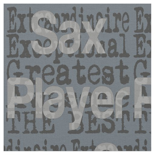 Sax Player Extraordinaire Fabric