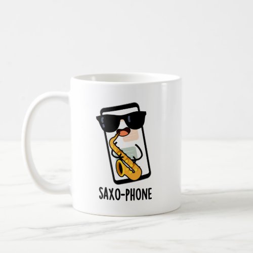 Saxo_phone Funny Cellphone Puns  Coffee Mug