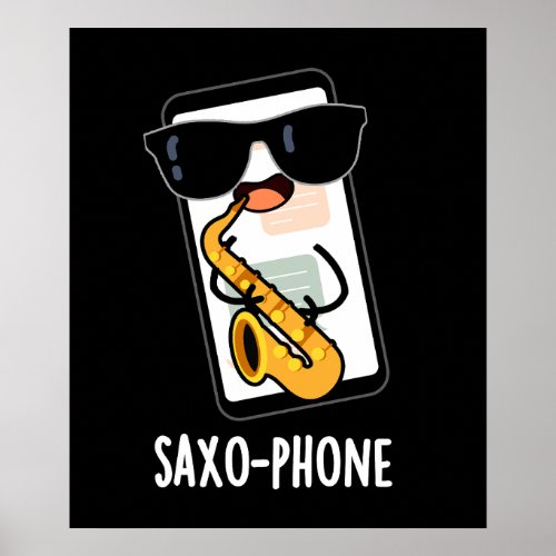 Saxo_phone Funny Cellphone Puns Dark BG Poster