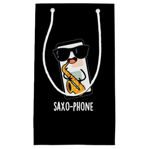 Saxo_phone Funny Cellphone Puns Dark BG Small Gift Bag