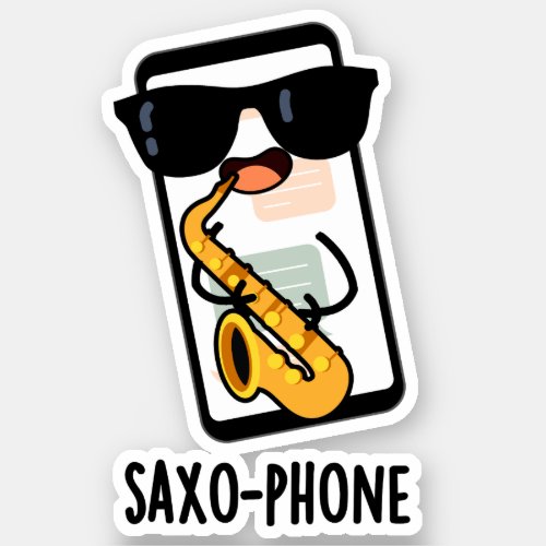 Saxo_phone Funny Cellphone Puns  Sticker