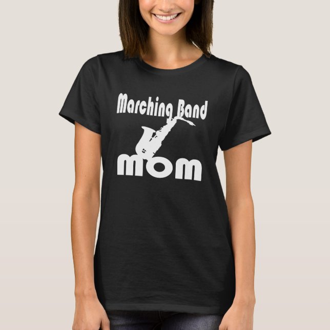 Saxophone Band Mom T-Shirt (Front)