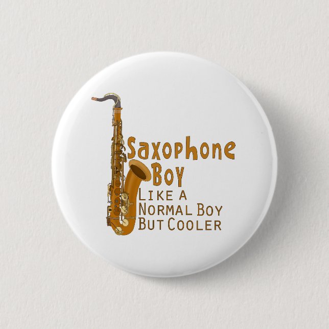 Saxophone Boy Like a Normal Boy But Cooler Button (Front)