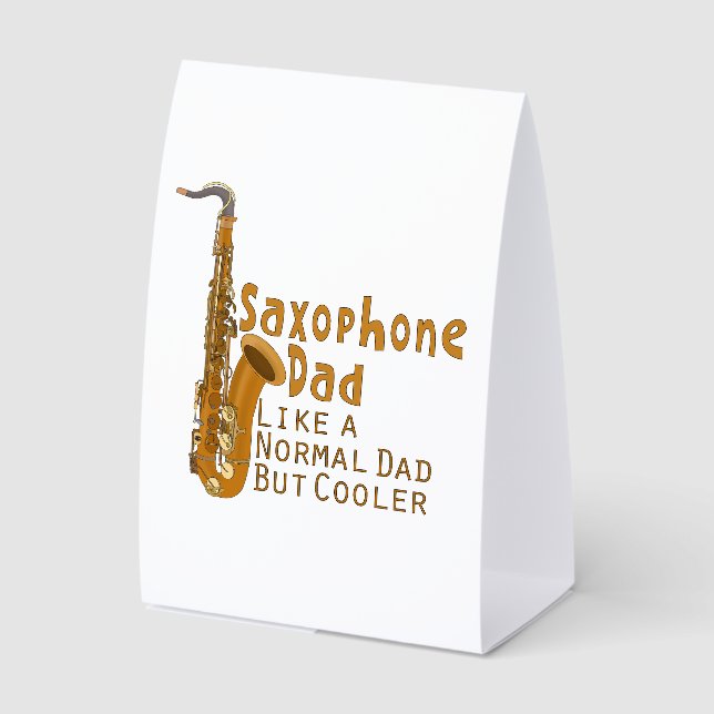 Saxophone Dad Like a Normal Dad But Cooler Paper Table Tent (Front)