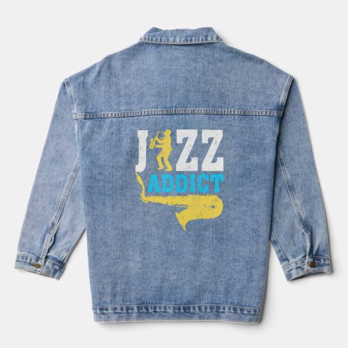 Saxophone Jazz Music Jazz Addict  Denim Jacket