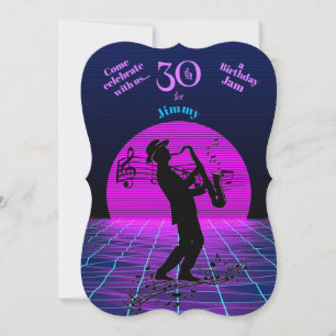 Saxophone Man 30th Birthday Music Jam Musicians Invitation