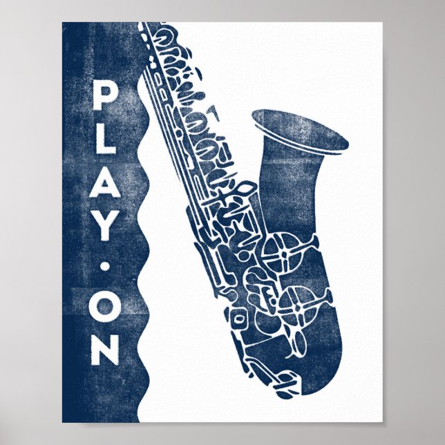 Saxophone Music Poster Blue White Play On Print (Front)