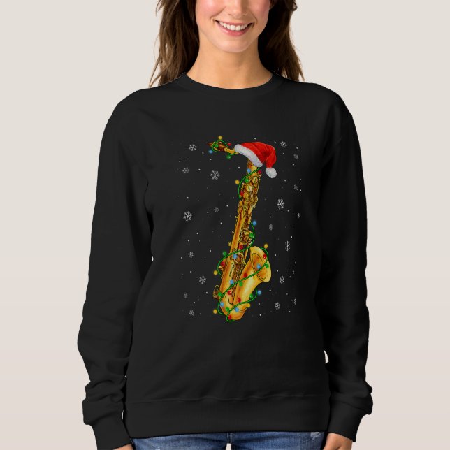 Saxophone Music  Xmas Lights  Santa Hat Christmas Sweatshirt (Front)
