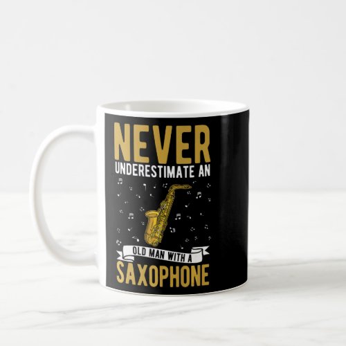 Saxophone Old Man Saxophone Player Grandpa Saxopho Coffee Mug