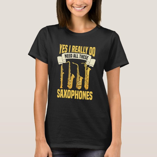 Saxophone Player Music Jazz Musician Saxophonist T-Shirt (Front)