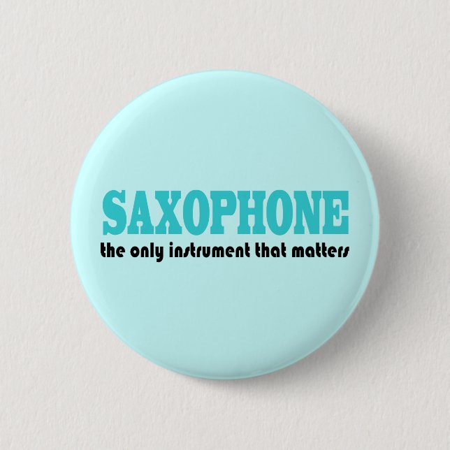 Saxophone Quote Music Button (Front)