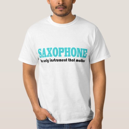 Saxophone Slogan With Music Attitude T_Shirt