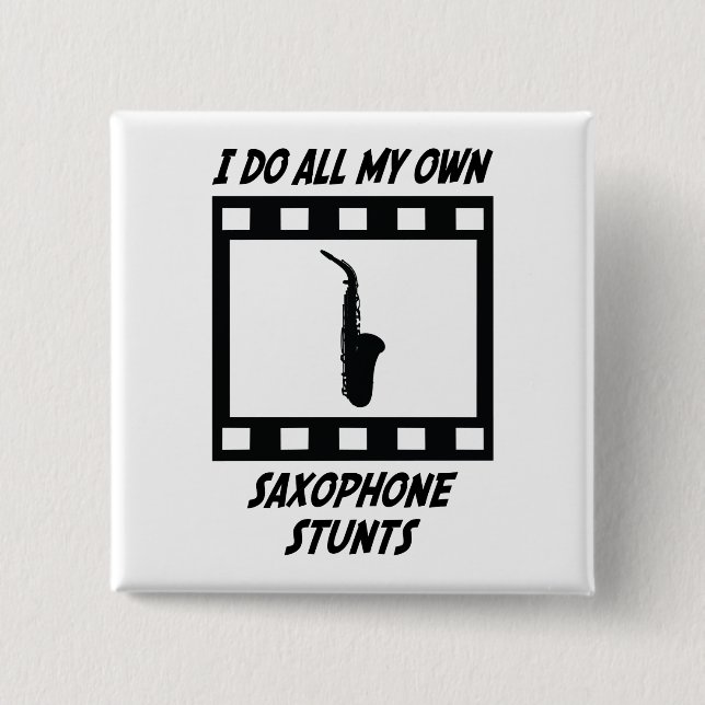 Saxophone Stunts Pinback Button (Front)