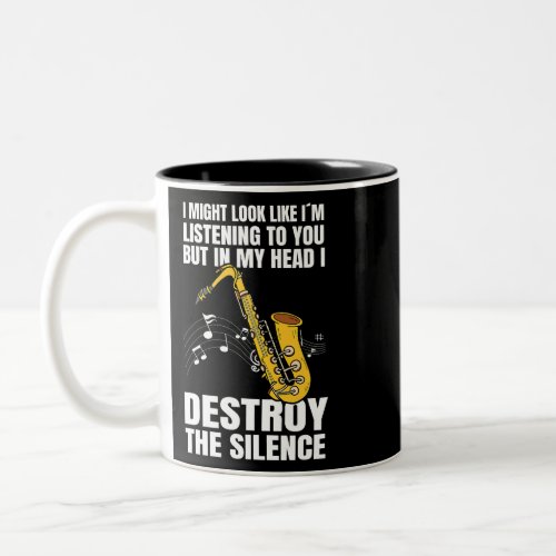Saxophonist Destroy The Silence Saxophone Lover Ja Two_Tone Coffee Mug