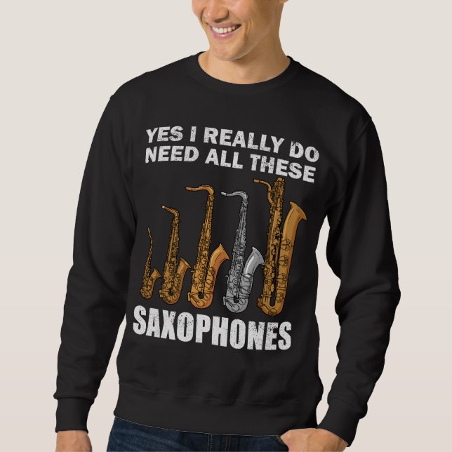 Saxophonist Gifts Jazz Music Gift Women Saxophone Sweatshirt (Front)