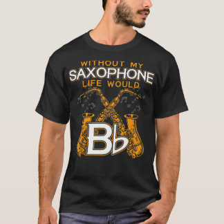 Saxophonist Gifts Jazz Music Musician Saxophone T-Shirt