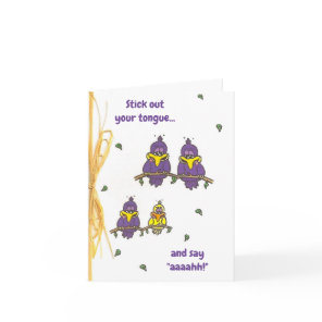 Say Aaaah - Dufus Birds Get Well Card