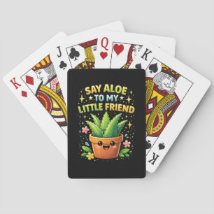 Say Aloe to My Little Friend Poker Cards