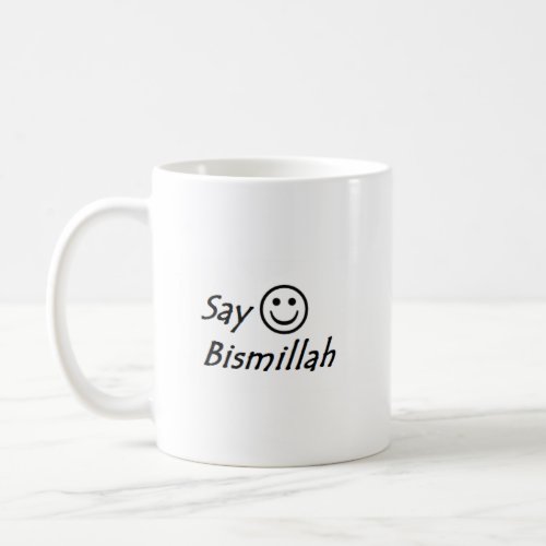 Say Bismillah Mug