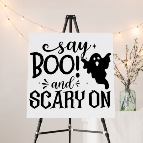 Say boo and scary on halloween ghost foam board