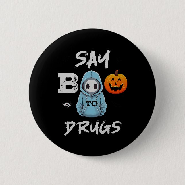 Say Boo To Drugs Funny Halloween Red Ribbon Week A Button (Front)