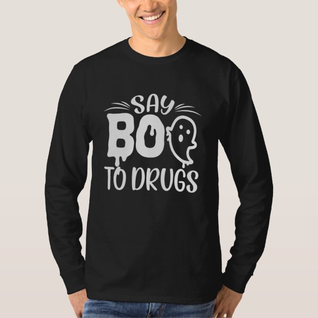 Say Boo To Drugs  Halloween Red Ribbon Week Awaren T-Shirt (Front)