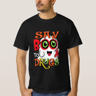 Say Boo To Drugs T-Shirt