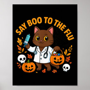 Say Boo To The Flu Cute Nurse Cat Halloween Funny  Poster