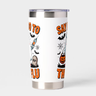 Say Boo to the Flu Funny Halloween Nurse Doctor Insulated Tumbler