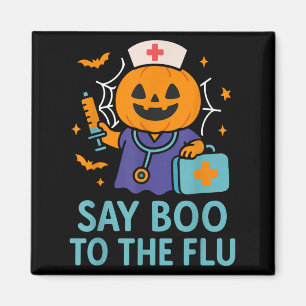 Say Boo To The Flu Nurse Halloween Vaccine Pumpkin Magnet