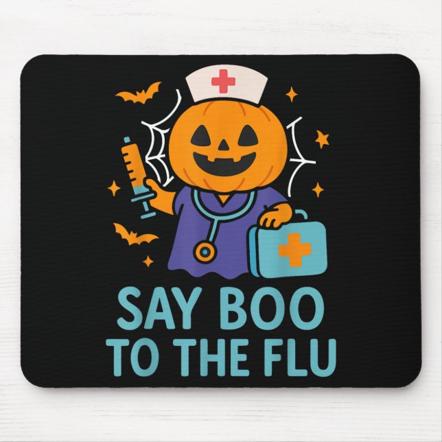 Say Boo To The Flu Nurse Halloween Vaccine Pumpkin Mouse Pad (Front)