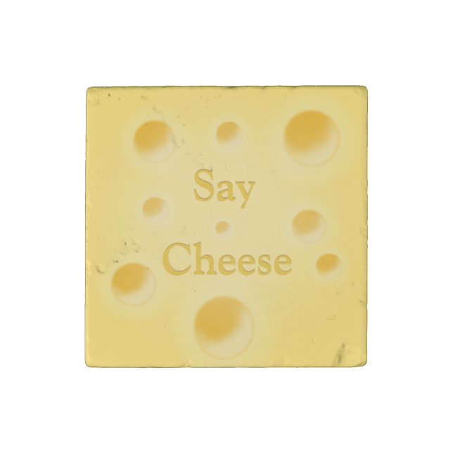 "Say Cheese" Customizable Cute Holey Swiss Cheese Stone Magnet (Front)