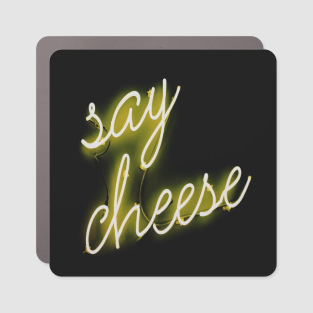 Say Cheese Neon Lights Car Magnet (Front)