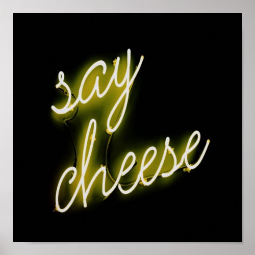 Say Cheese Neon Lights Poster