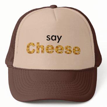 say cheese trucker hat