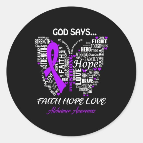 Say Faith Hope Love Alzheimerheimer Awareness Gift Classic Round Sticker