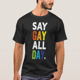 Say Gay All Day Pride Transgender Rainbow Flower L T-Shirt