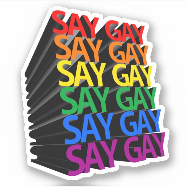 SAY GAY AND REPEAT STICKER (Front)