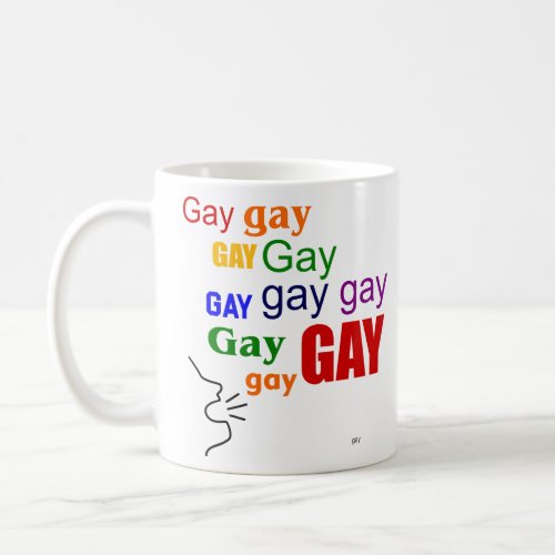 SAY GAY  COFFEE MUG