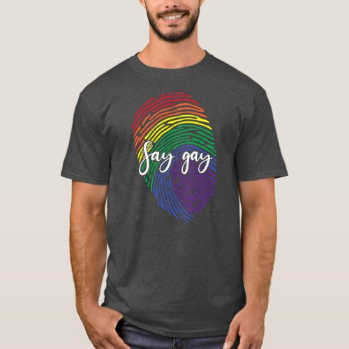 Say Gay Finger Print DNA LGBTQ Rainbow Flag Pride T_Shirt
