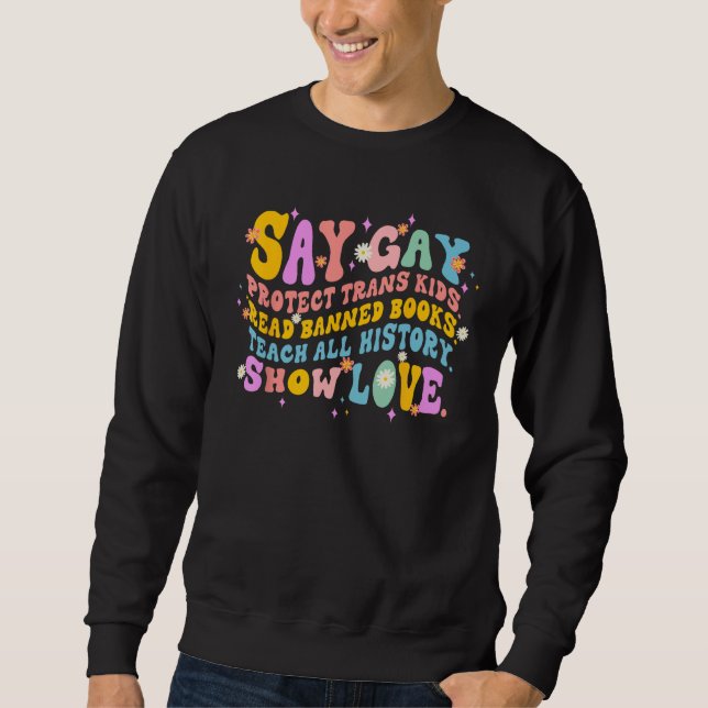 Say Gay Protect Trans Kids Read Banned Book Lesbia Sweatshirt (Front)
