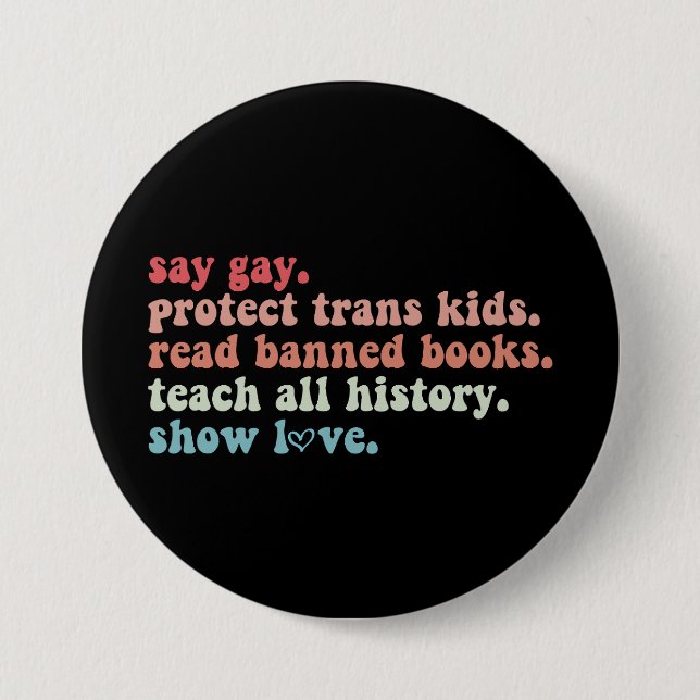 Say Gay Protect Trans Kids Read Banned Books LGBTQ Button (Front)