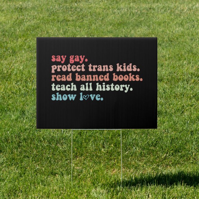 Say Gay Protect Trans Kids Read Banned Books LGBTQ Sign (Insitu)