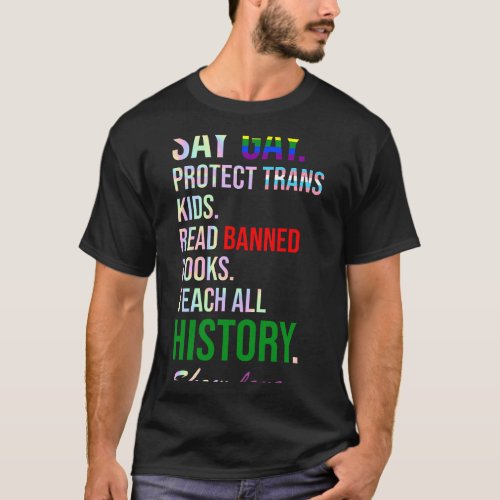 Say Gay Protect Trans Kids Read Banned Books LGBTQ T_Shirt
