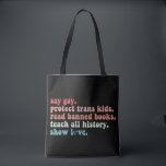 Say Gay Protect Trans Kids Read Banned Books LGBTQ Tote Bag<br><div class="desc">Say Gay Protect Trans Kids Read Banned Books LGBTQ</div>
