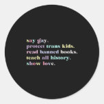 Say Gay Protect Trans Kids Read Banned Books Rainb Classic Round Sticker