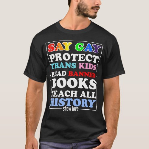 Say gay protect trans read banned book Teacher T_Shirt