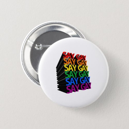 Say Gay Rainbow 3D Button