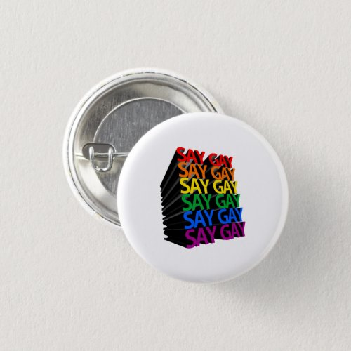 Say Gay Rainbow 3D Button