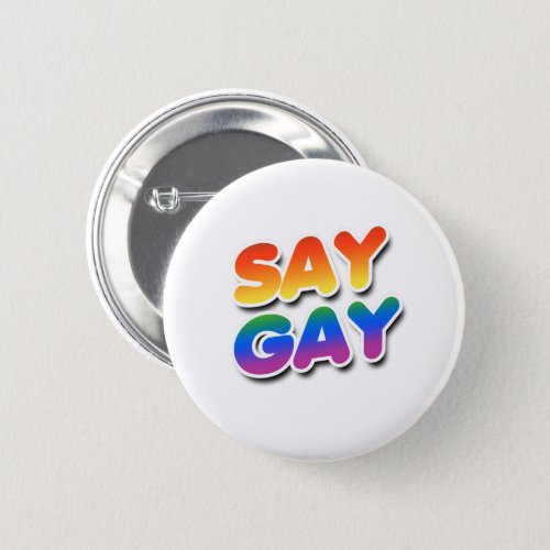 Say Gay Rainbow Gradient Button